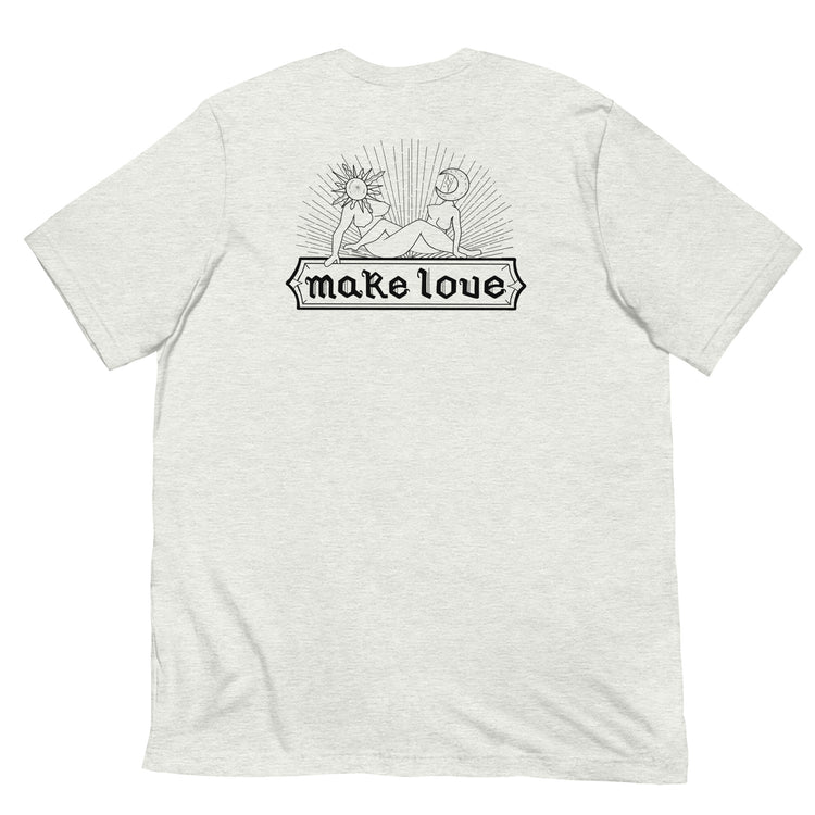 Make Love Unisex T-Shirt - Empower Pleasure