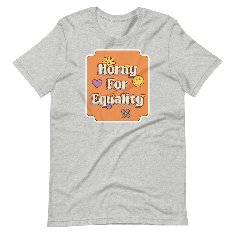 Horny for Equality Unisex T-Shirt - Empower Pleasure