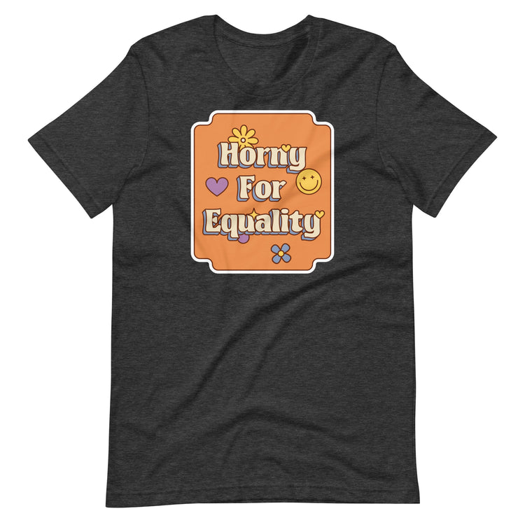 Horny for Equality Unisex T-Shirt - Empower Pleasure