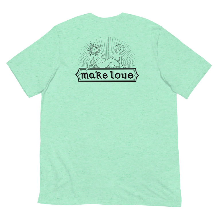 Make Love Unisex T-Shirt - Empower Pleasure