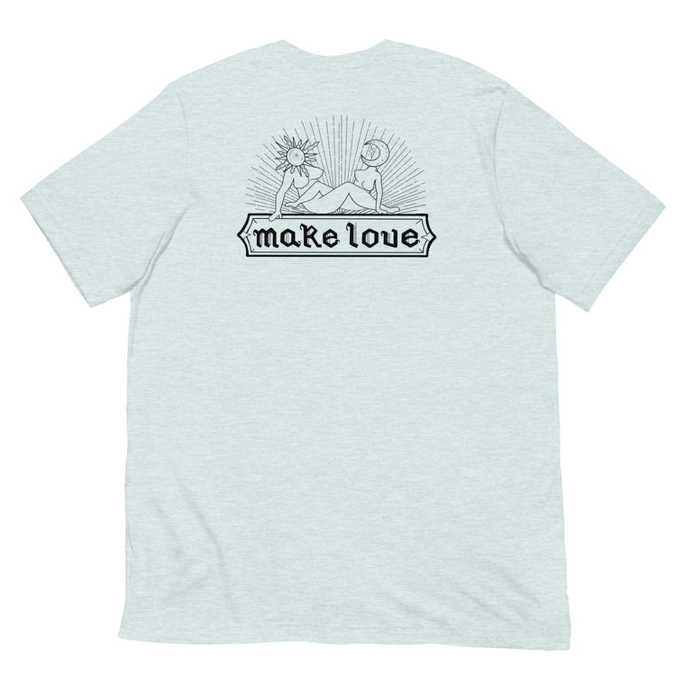Make Love Unisex T-Shirt - Empower Pleasure