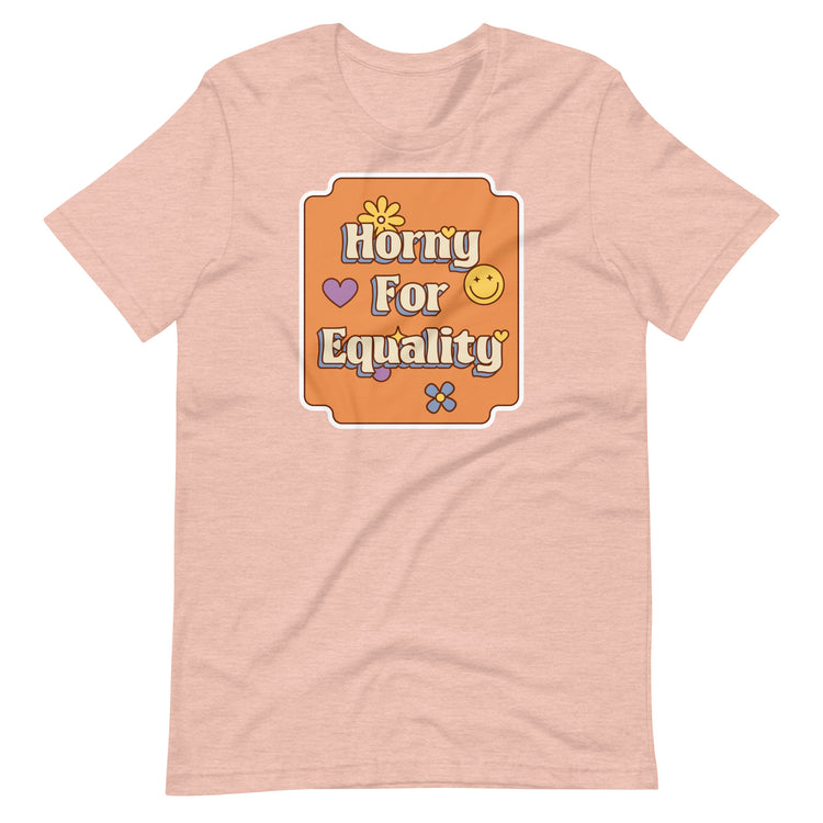 Horny for Equality Unisex T-Shirt - Empower Pleasure