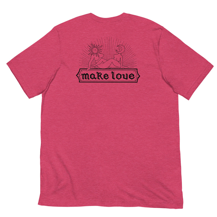 Make Love Unisex T-Shirt - Empower Pleasure