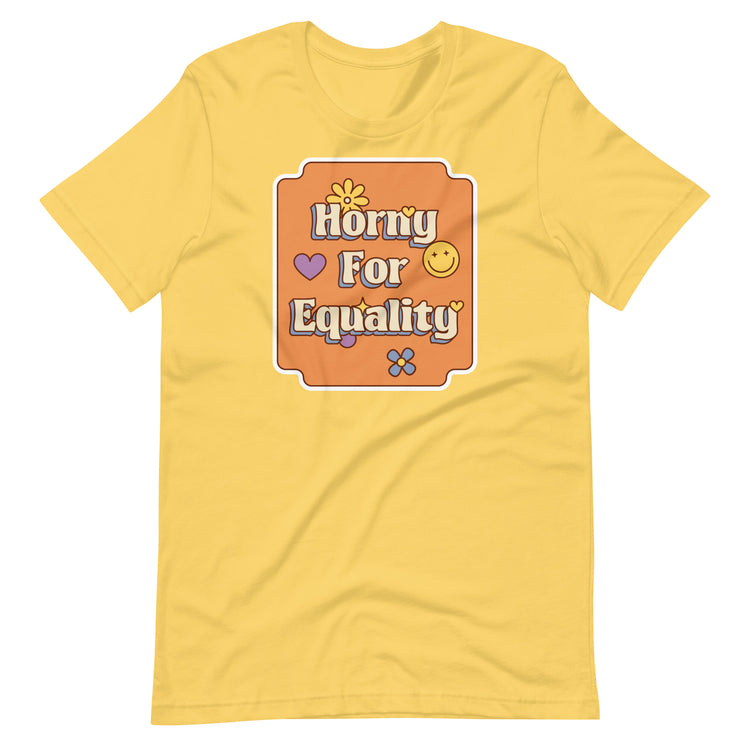 Horny for Equality Unisex T-Shirt - Empower Pleasure
