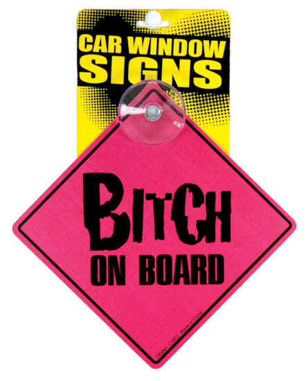 Bitch on Board Car Window Signs - Empower Pleasure
