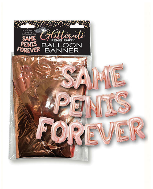Glitterati Same Penis Forever Balloon Banner - Empower Pleasure