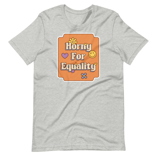 Horny for Equality Unisex T-Shirt - Empower Pleasure