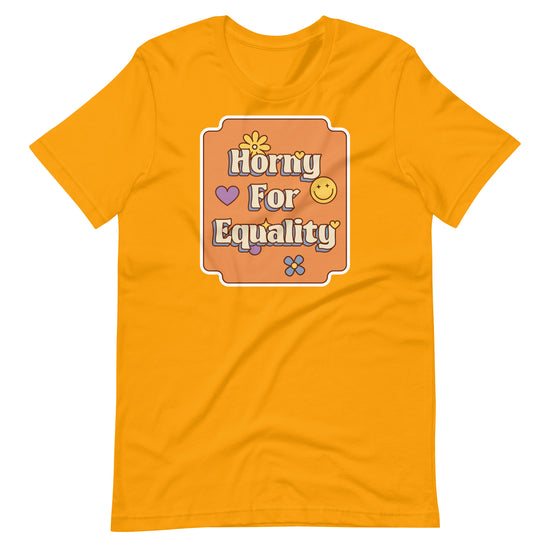 Horny for Equality Unisex T-Shirt - Empower Pleasure